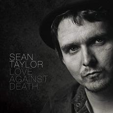 Love Against Death mp3 Album by Sean Taylor