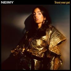 Trust your gut mp3 Album by NEIMY