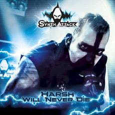 Harsh Will Never Die mp3 Album by SynthAttack