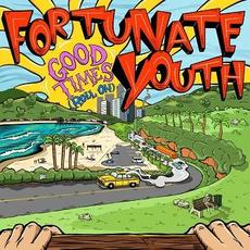 Good Times (Roll On) mp3 Album by Fortunate Youth