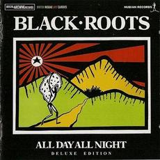 All Day All Night (Deluxe Edition) mp3 Album by Black Roots