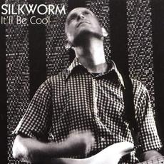 It'll Be Cool mp3 Album by Silkworm