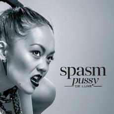 Pussy(De)Luxe mp3 Album by Spasm