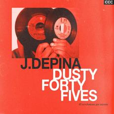 Dusty 45's mp3 Album by J. Depina