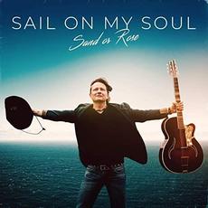 Sail On My Soul mp3 Album by Sand Or Rose