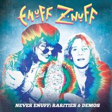 Never Enuff: Rarities & Demos mp3 Artist Compilation by Enuff Z'Nuff