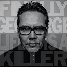 Life Is A Killer mp3 Album by Finally George