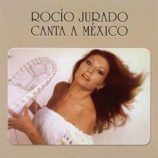 Canta a México (Remastered) mp3 Album by Rocío Jurado