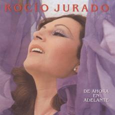 De ahora en adelante (Remastered) mp3 Album by Rocío Jurado