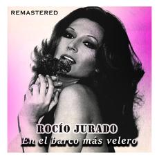 En el barco más velero mp3 Album by Rocío Jurado