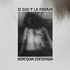 Anarquía coronada mp3 Album by El Ojo y La Navaja