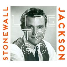 Life to Go mp3 Album by Stonewall Jackson