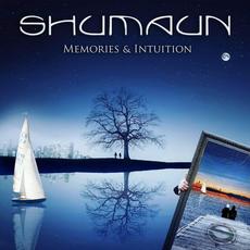 Memories & Intuition mp3 Album by Shumaun