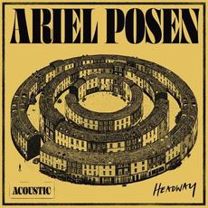 Headway (Acoustic) mp3 Album by Ariel Posen