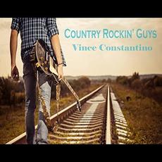 Country Rockin' Guys mp3 Album by Vince Constantino