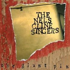 The Giant Pin mp3 Album by The Nels Cline Singers
