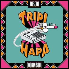 Tripi Hapa mp3 Album by Bejo & Cookin' Soul