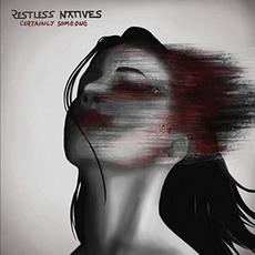 Certainly Someone mp3 Album by Restless Natives