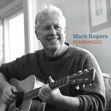 Rearranged mp3 Album by Mark Rogers