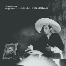 La Muerte en Vintage mp3 Album by La Bande-Son Imaginaire