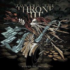 Vowed to Decline mp3 Album by Toward the Throne