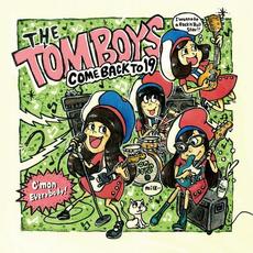 COME BACK TO 19 mp3 Album by The Tomboys