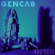 Channel The Past mp3 Album by Gencab