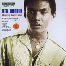 Crying Over You: Anthology 1963-1978 mp3 Artist Compilation by Ken Boothe