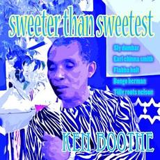 Sweeter Than Sweetest mp3 Single by Ken Boothe
