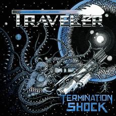 Termination Shock mp3 Album by Traveler