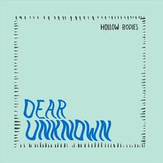 Dear Unknown mp3 Album by Hollow Bodies