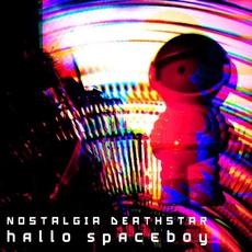 Hallo Spaceboy mp3 Album by Nostalgia Deathstar