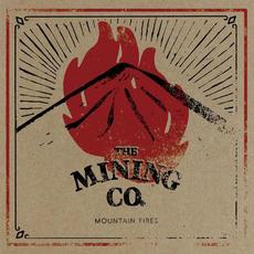 Mountain Fires mp3 Album by The Mining Co.
