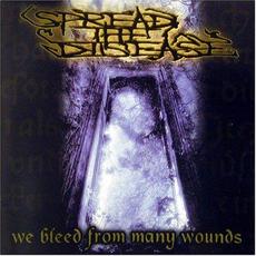 We Bleed From Many Wounds mp3 Album by Spread The Disease