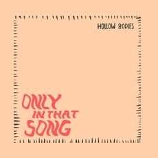 Only in That Song mp3 Single by Hollow Bodies