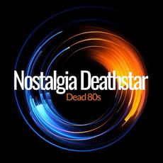 Dead 80s mp3 Single by Nostalgia Deathstar