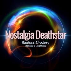 Buahaus Mystery (The Ballad of Lucia Moholy) mp3 Single by Nostalgia Deathstar