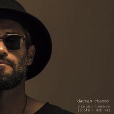 Ningun Hombre Roots + Dub mp3 Single by Dactah Chando