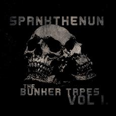 The Bunker Tapes Vol I. mp3 Album by SPANKTHENUN