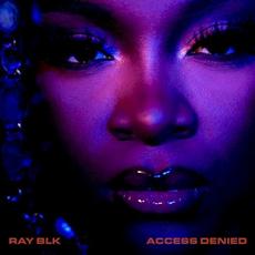 Access Denied mp3 Album by RAY BLK