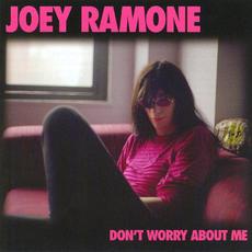 Don't Worry About Me mp3 Album by Joey Ramone