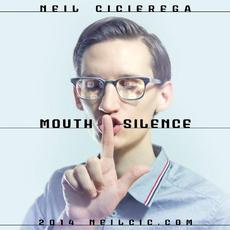 Mouth Silence mp3 Album by Neil Cicierega