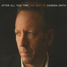 After All This Time: The Best of Darden Smith mp3 Artist Compilation by Darden Smith