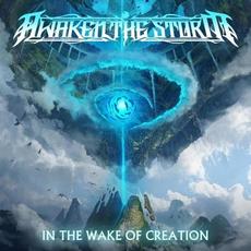 In the Wake of Creation mp3 Album by Awaken the Storm