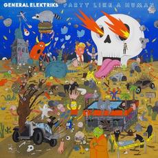 Party Like A Human mp3 Album by General Elektriks