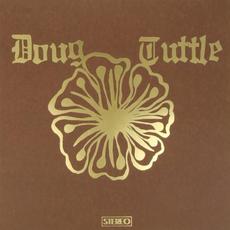 Doug Tuttle mp3 Album by Doug Tuttle
