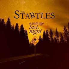 A Year Ago Last Night mp3 Album by The Startles