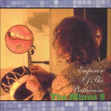 Emperor of the Bathroom mp3 Album by The Minus 5