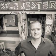 After All This mp3 Album by Kyle Jester