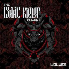 Wolves (Remastered) mp3 Album by The Isaac Kielof Project